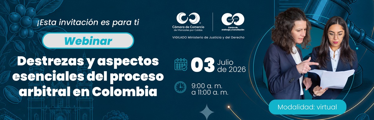 Destrezas y Aspectos Esenciales del Proceso Arbitral en Colombia