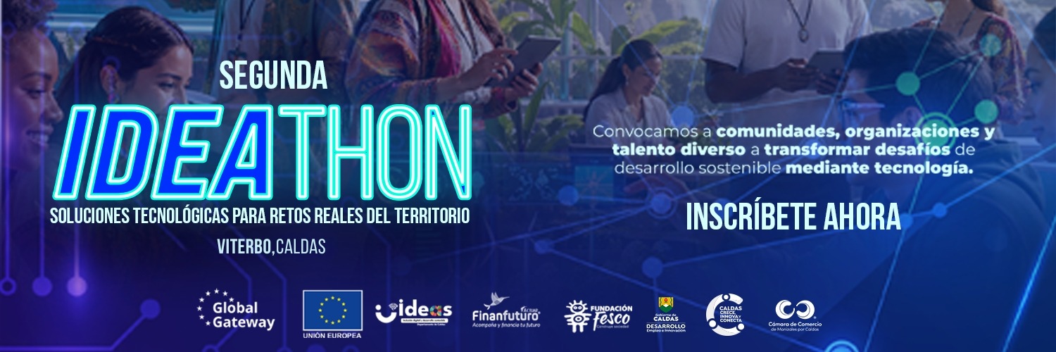 Segunda Ideathon: Soluciones tecnológicas para retos reales del territorio